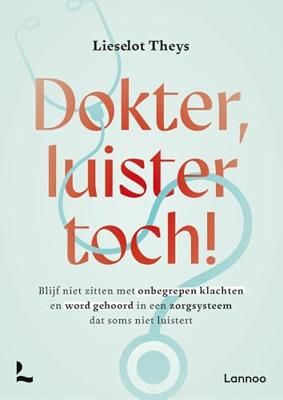 Dokter, luister toch!