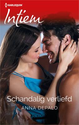 Schandalig verliefd - Anna DePalo - ebook