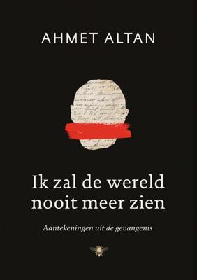 Ik zal de wereld nooit meer zien - Ahmet Altan - eBook (9789403155500) Ik zal de wereld nooit meer zien - Ahmet Altan - eBook (9789403155500)