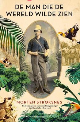 De man die de wereld wilde zien - Morton Strøksnes - ebook