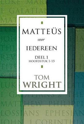 Tom Wright & Tom de Wright Matteüs voor iedereen 1 Tom Wright & Tom de Wright Matteüs voor iedereen 1