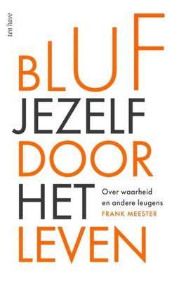 Bluf jezelf door het leven