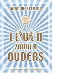 Leven zonder ouders - Daan Westerink - ebook
