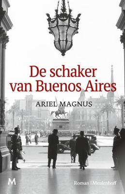 De schaker van Buenos Aires - Ariel Magnus - ebook