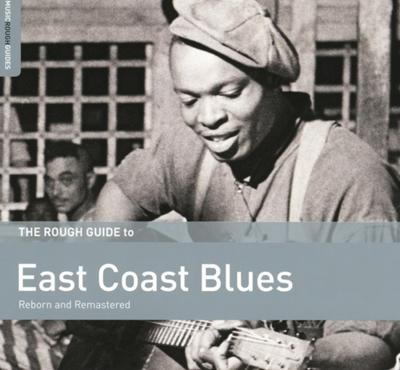 East Coast Blues. The Rough Guide - CD (0605633133523) East Coast Blues. The Rough Guide - CD (0605633133523)