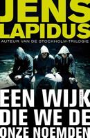 Een wijk die we de onze noemden - Jens Lapidus - ebook - thumbnail