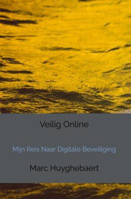 Veilig Online - Marc Huyghebaert - ebook