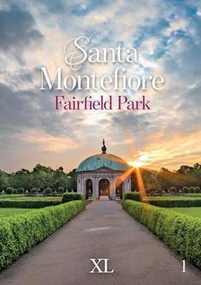 Fairfield Park - grote letter uitgave - Santa Montefiore - Hardcover (9789046313015)