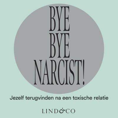 Bye Bye Narcist
