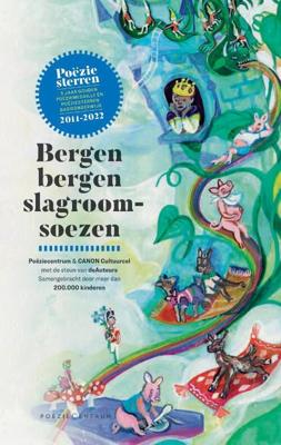 Bergen bergen slagroomsoezen - 5 jaar Gouden Poëziemedaille en Poëziesterren (Paperback)