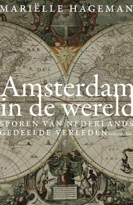 Amsterdam in de wereld - Mariëlle Hageman - ebook