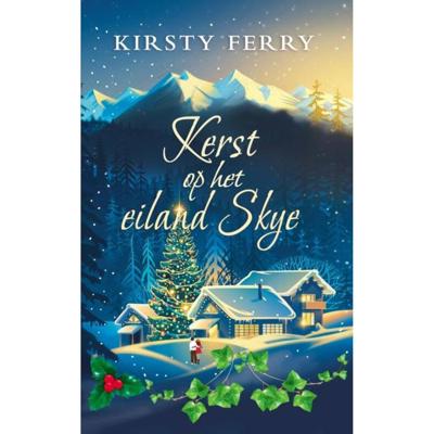 Kerst op het eiland Skye - Kirsty Ferry - Paperback (9789403620398) Kerst op het eiland Skye - Kirsty Ferry - Paperback (9789403620398)