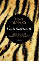Overmeesterd - Maya Banks - Paperback (9789022580837) - thumbnail