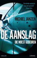 De aanslag die moest gebeuren - Michiel Janzen - eBook (9789401456500) - thumbnail