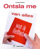 Ontsla me van alles wat ik liefheb - Lucas Hirsch - Paperback (9789029504744) - thumbnail