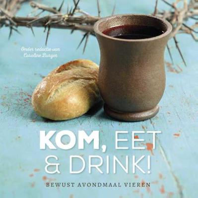 Kom, eet en drink! - Paperback (9789023924975) Kom, eet en drink! - Paperback (9789023924975)