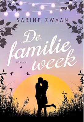 De familieweek - Sabine Zwaan - ebook De familieweek - Sabine Zwaan - ebook