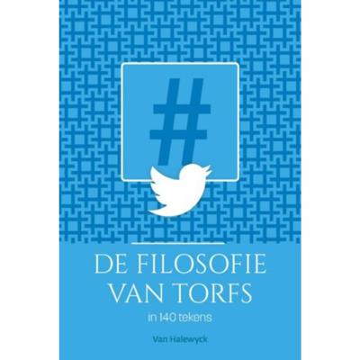 De filosofie van Torfs in 140 tekens - Rik Torfs - Paperback (9789461316615)