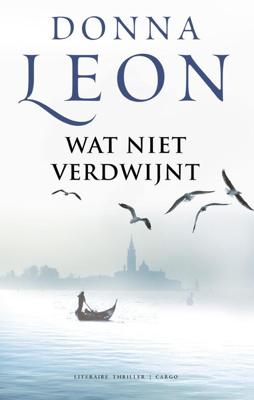 Wat niet verdwijnt - Donna Leon - ebook