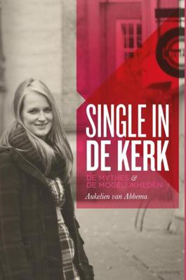 Single in de kerk - Aukelien van Abbema - ebook