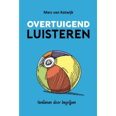 Overtuigend luisteren (Hardback)