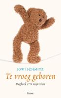 Te vroeg geboren - Jowi Schmitz - eBook (9789059364868) - thumbnail