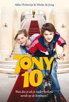 Tony 10 - Mieke de Jong, Akke Holsteijn - ebook - thumbnail