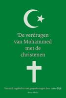 De verdragen van Mohammed met de christenen - Anne Dijk - Paperback (9789089723857) - thumbnail