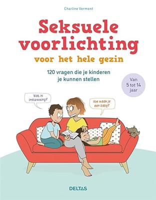 Seksuele voorlichting voor het hele gezin (Paperback)
