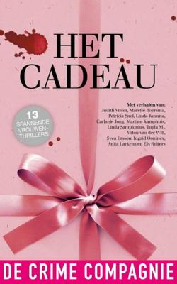 Het cadeau - alle verhalen - Carla de Jong - eBook (9789461091512)