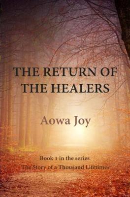 The Return of the Healers - Aowa Joy - ebook