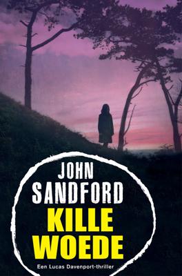 Kille Woede - John Sandford - eBook (9789044970166) Kille Woede - John Sandford - eBook (9789044970166)