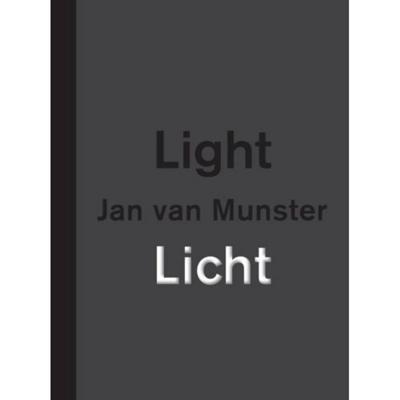 Jan van Munster Licht | Light (F-D-N) (Hardback) Jan van Munster Licht | Light (F-D-N) (Hardback)