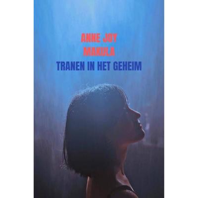 Tranen in het geheim - Anne Joy Makula - Paperback (9789403601441)