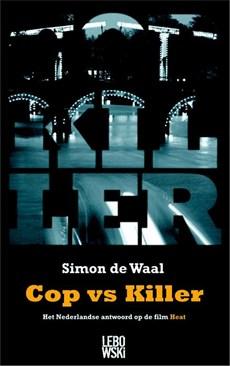 Cop vs Killer - Simon de Waal - ebook