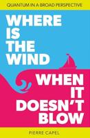 Where is the wind when it doesn't blow - Pierre Capel - ebook - thumbnail