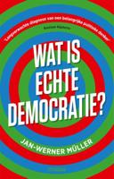 Wat is echte democratie? - Jan-Werner Müller - Paperback (9789046828410) - thumbnail