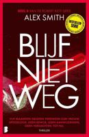 Blijf niet weg - Alex Smith - ebook - thumbnail