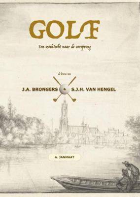 GOLF: Een zoektocht naar de oorsprong - Arnout Janmaat - Paperback (9789402130362)