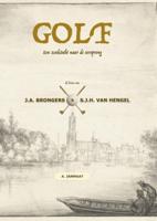 GOLF: Een zoektocht naar de oorsprong - Arnout Janmaat - Paperback (9789402130362) - thumbnail