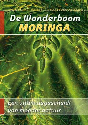 De wonderboom Moringa (Paperback)