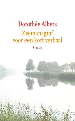 Zeemansgraf voor een kort verhaal - Dorothée Albers - Paperback (9789059368057)