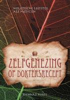 Zelfgenezing op doktersrecept (Paperback) - thumbnail