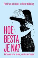 Hoe besta je na? - Frénk van der Linden, Pieter Webeling - ebook - thumbnail