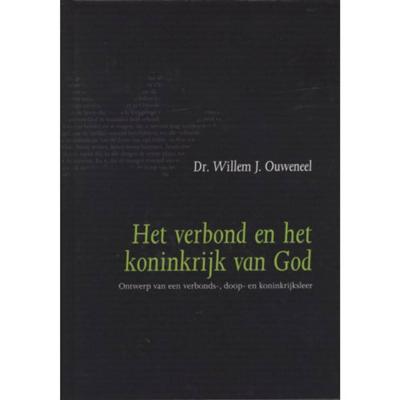 Het verbond en het koninkrijk van God (Hardback)