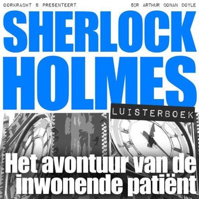 Het avontuur van de inwonende patiënt