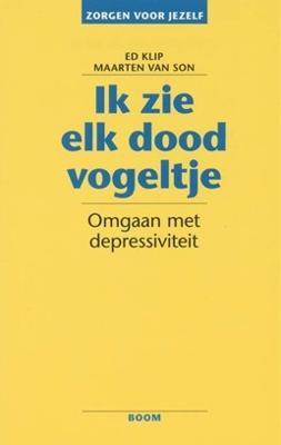 Ik zie elk dood vogeltje - Ed Klip, Maarten van Son - eBook (9789461272959)