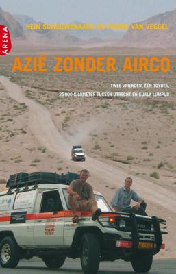 Azie zonder airco - Hein Schouwenaars, Pierre van Veggel - ebook