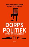 Dorpspolitiek - Martijn Bolkestein, Meindert Fennema - ebook - thumbnail