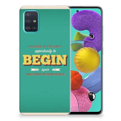 Samsung Galaxy A51 | Siliconen hoesje | met naam Quote Begin